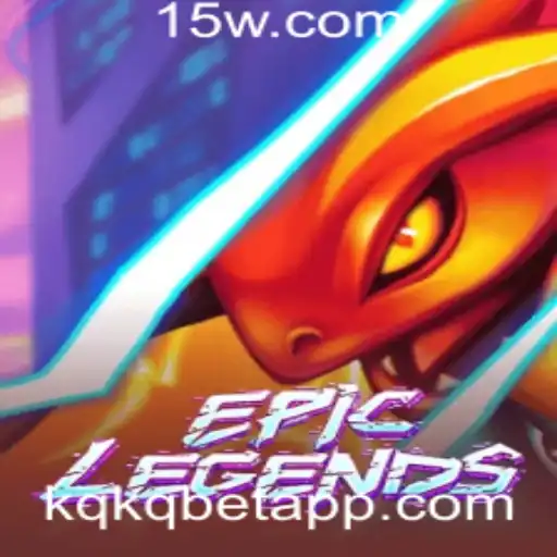 Desvendando EpicLegends: Um Mergulho nas Aventuras e Estratégias do Jogo com kqkqbet